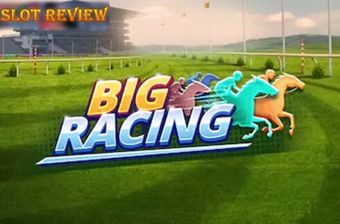 Big Racing